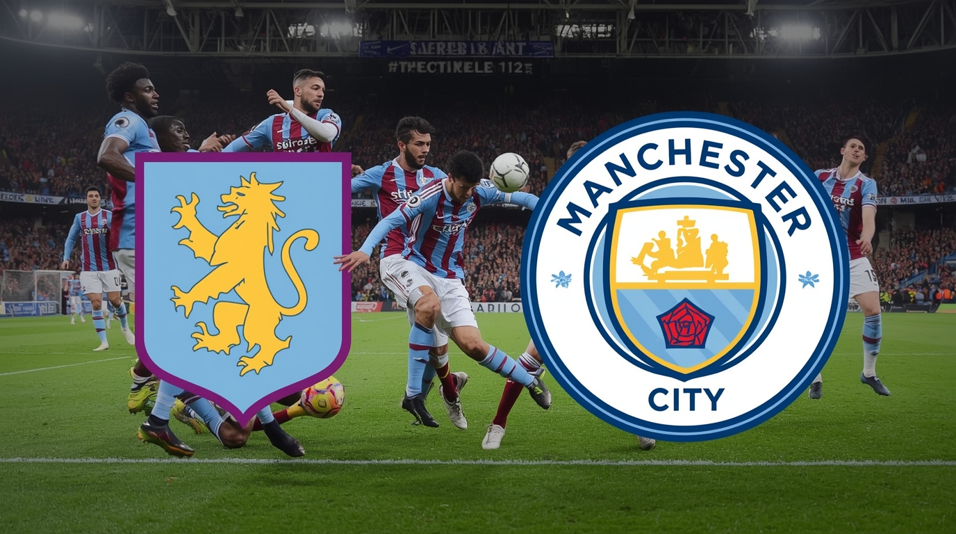 Aston Villa – Man City: Vorschau, Uhrzeit, TV und Prognose